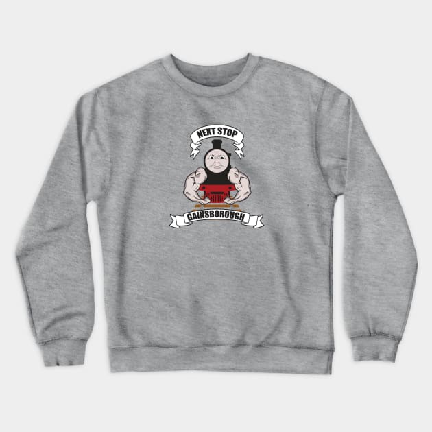 Next Stop GAINSBOROUGH Crewneck Sweatshirt by sketchfiles